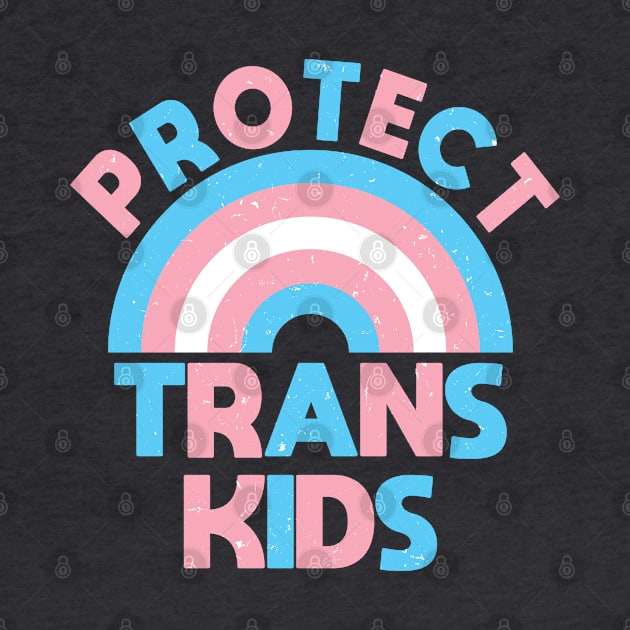 Trans Rights - Protect Trans Kids - Rainbow - Vintage Look by LaLunaWinters